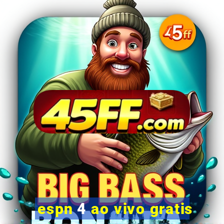 espn 4 ao vivo gratis